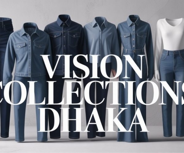 Products – Vision Collection Dhaka